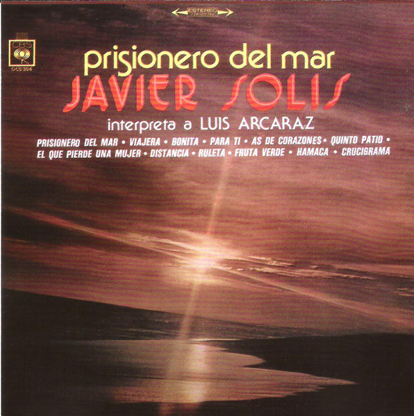 Prisionero Del Mar. Javier Solís Interpreta A Luis Arcaraz