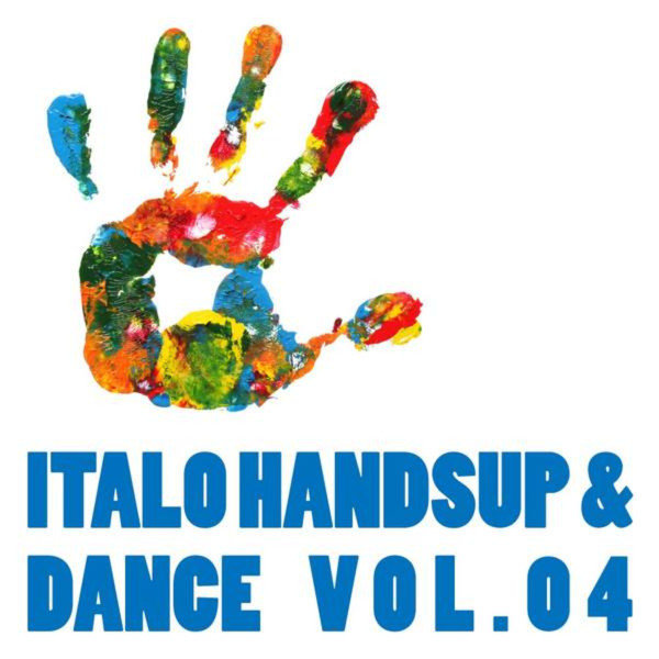 Italo Handsup & Dance Vol. 04