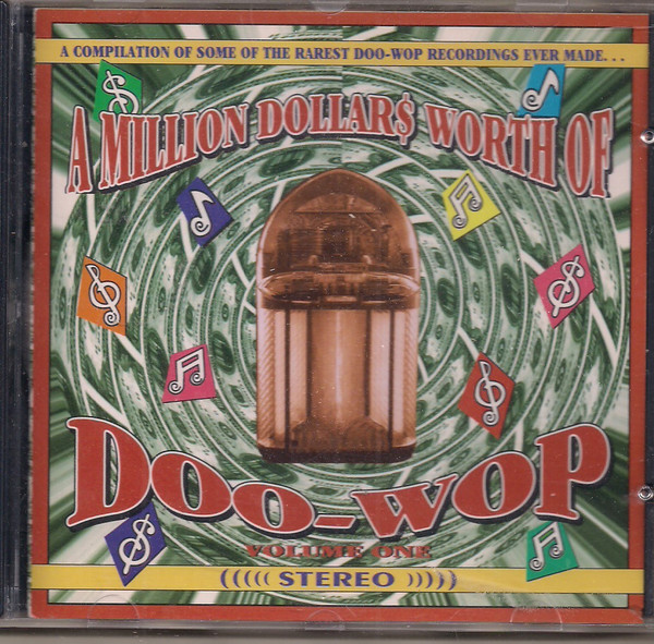 A Million Dollars Worth Of Doo-Wop Volume 1