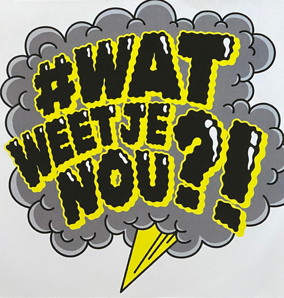 #Wat Weet Je Nou?!