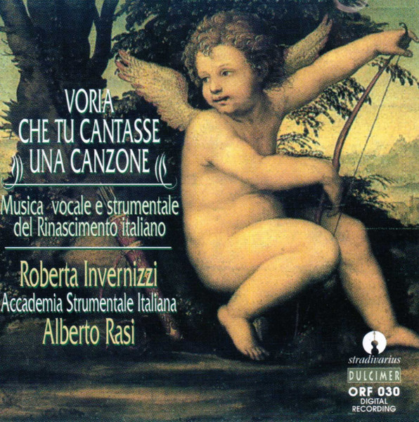 Voria Che Tu Cantasse Una Canzone (Musica Vocale E Strumentale Del Rinascimento Italiano)