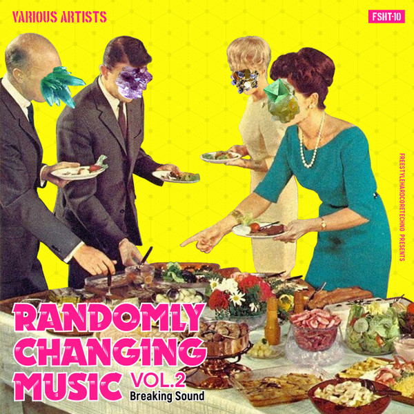 Randomly Changing Music VOL​​.​​2~ Breaking Sound ~