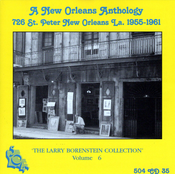 A New Orleans Anthology - 726 St. Peter New Orleans La. 1955-1961