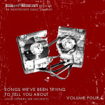 Songs We've Been Trying To Tell You About (And Others We Haven't), Vol. 4