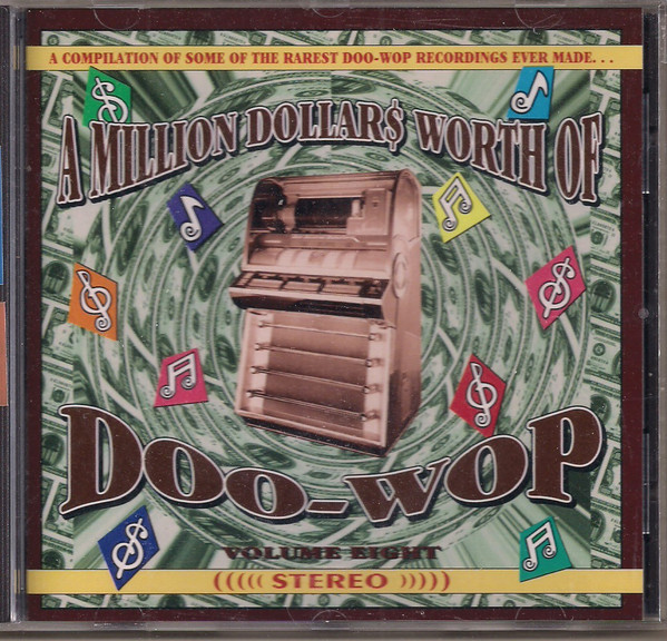 A Million Dollars Worth Of Doo-Wop Volume 8