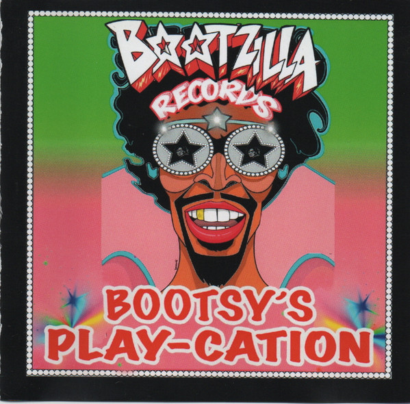 Bootsy's Play-Cation