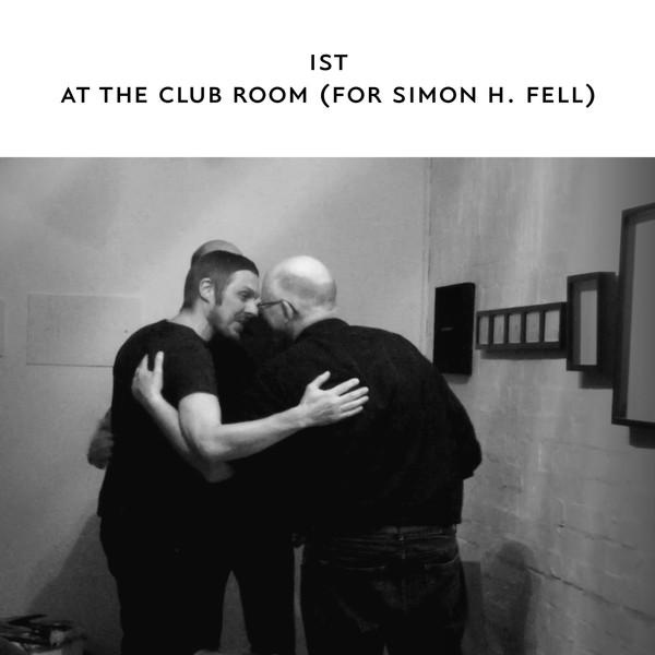 At The Club Room (For Simon H. Fell)