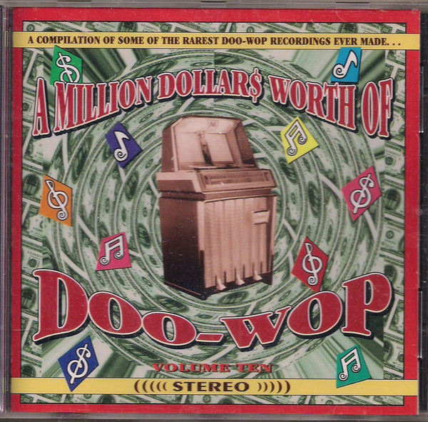 A Million Dollars Worth Of Doo-Wop Volume 10
