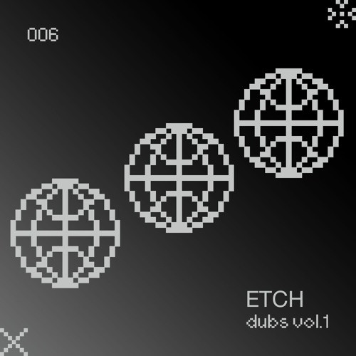 Etch Dubs Vol.1