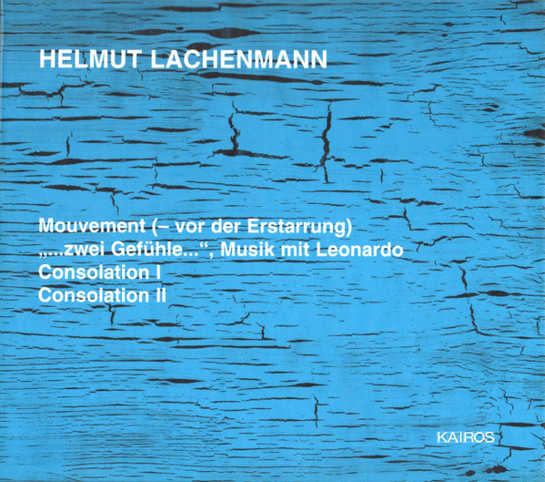 Mouvement (- Vor Der Erstarrung) -  "…Zwei Gefühle…", Musik Mit Leonardo - Consolation I - Consolation II