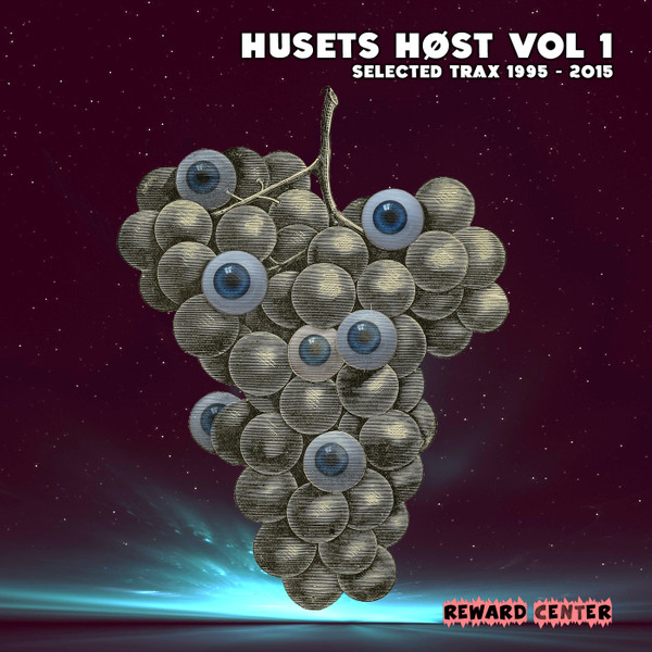 Husets Høst Vol 1 Selected Trax 1995 - 2015