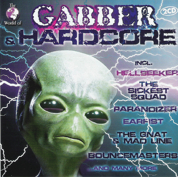 The World Of Gabber & Hardcore
