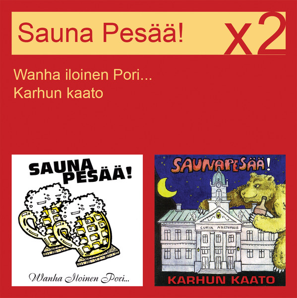 Wanha Iloinen Pori... / Karhun Kaato