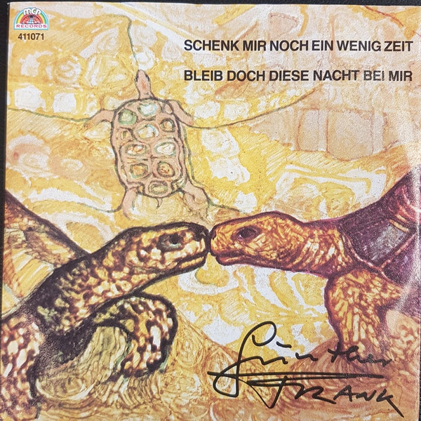 Schenk Mir Noch Ein Wenig Zeit / Bleib Doch Diese Nacht Bei Mir