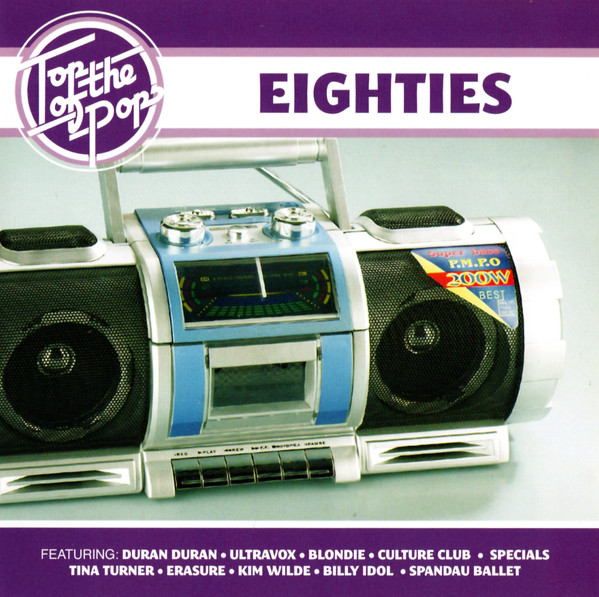 Top Of The Pops: Eighties