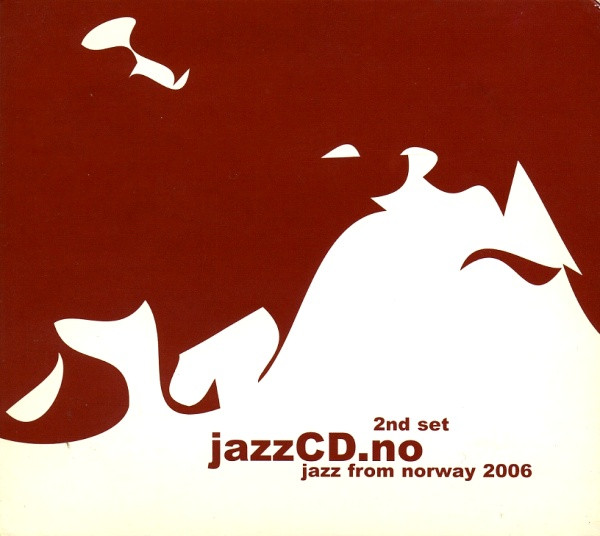 Jazz From Norway 2006 JazzCD.No 2nd Set