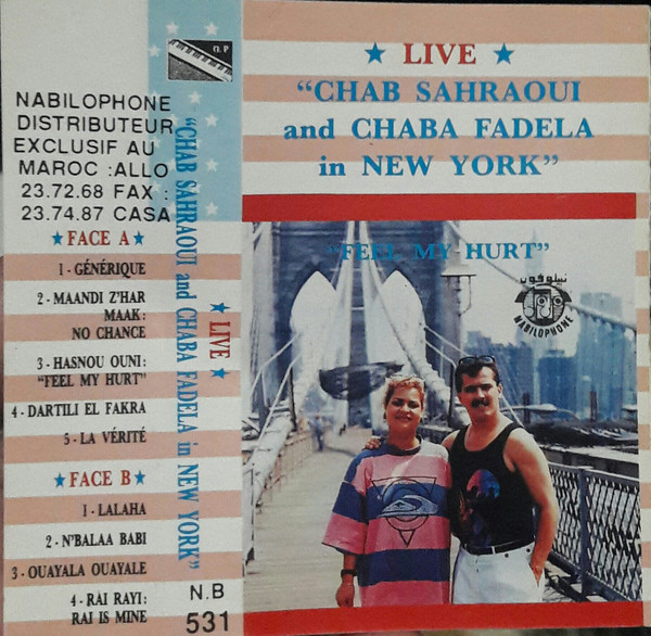 ★ Live ★ "Chab Sahraoui And Chaba Fadela In New York" - "Feel My Hurt"