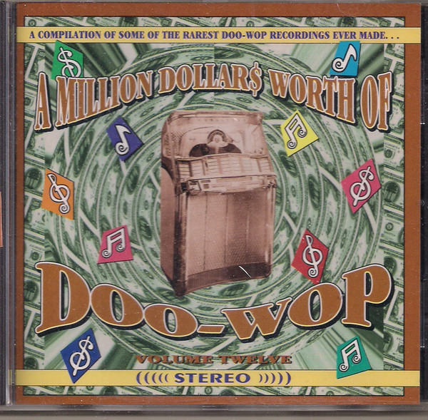 A Million Dollars Worth Of Doo-Wop Volume 12