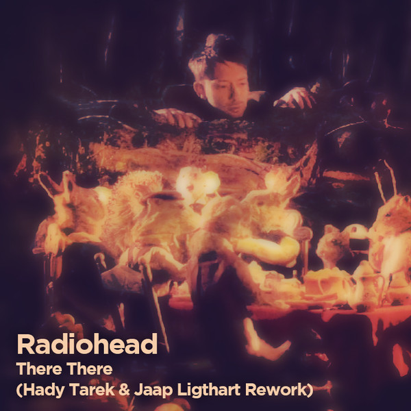 There There (Hady Tarek & Jaap Ligthart Rework)