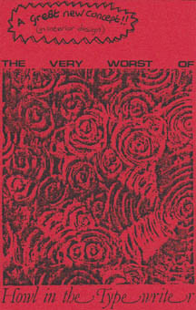The Very Worst of Howl in the Typewriter