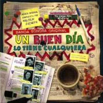 Un Buen Día Lo Tiene Cualquiera (B.S.O.)