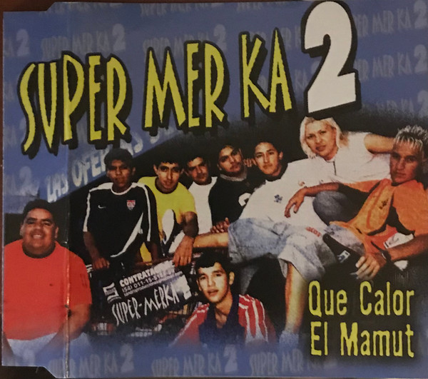 Que Calor / El Mamut