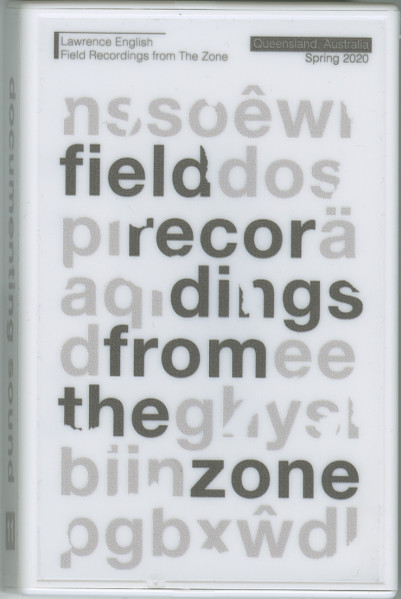 Field Recordings From The Zone