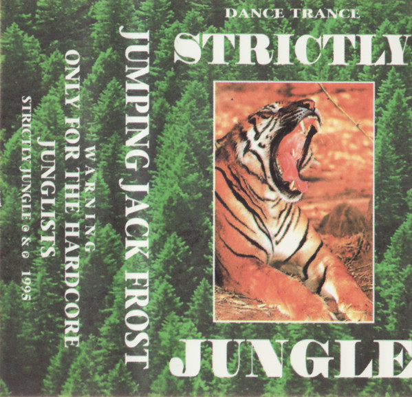 Strictly Jungle - Only For The Hardcore Junglists