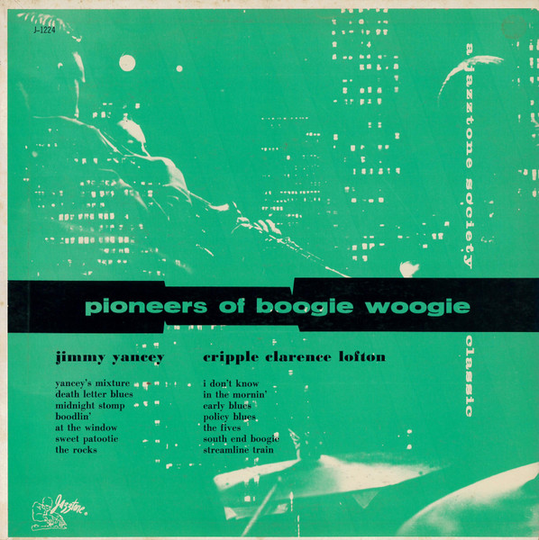 Pioneers Of Boogie Woogie
