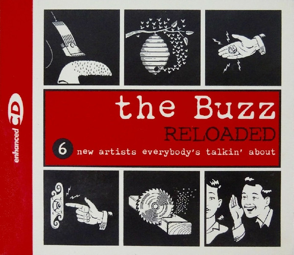 The Buzz Reloaded (6 New Artists Everybody's Talkin' About)