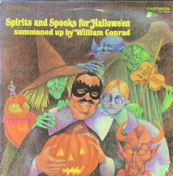 Spirits And Spooks For Halloween (Summoned Up By William Conrad)