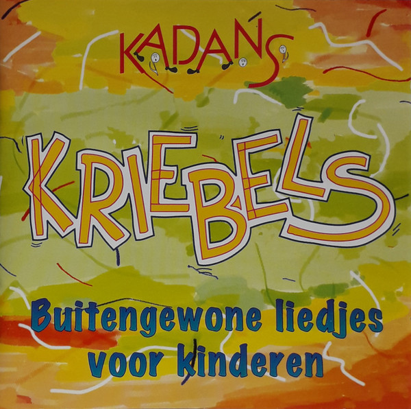 Kriebels - Buitengewone Liedjes Voor Kinderen