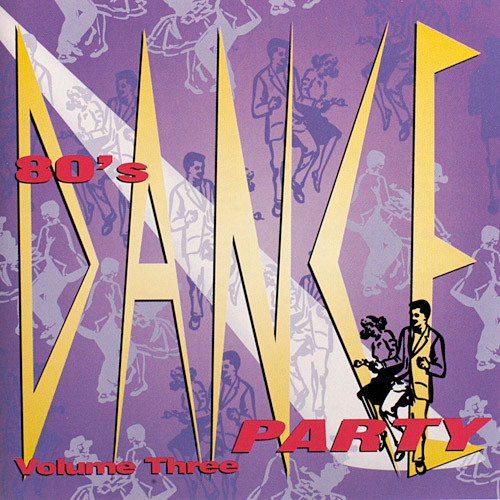 80's Dance Party: Volume Three