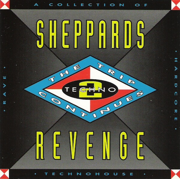 Techno 2 - Sheppards Revenge - The Trip Continues