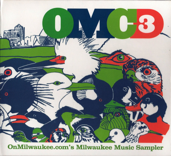 OMC3: OnMilwaukee.com's Milwaukee Music Sampler