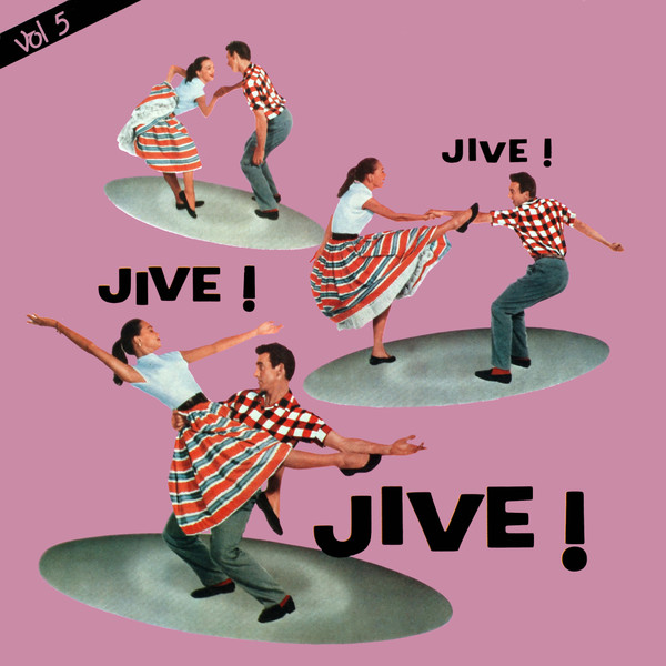 Jive ! Jive ! Jive ! Vol 5