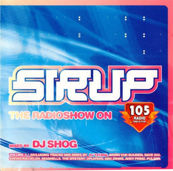 Sirup - The Radioshow On Radio 105 Volume 3