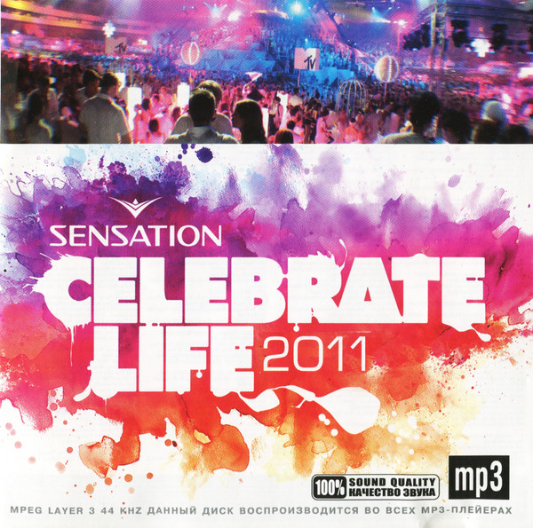 Sensation Celebrate Life 2011 MP3