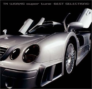 TK Works Super Tune -Best Selections-