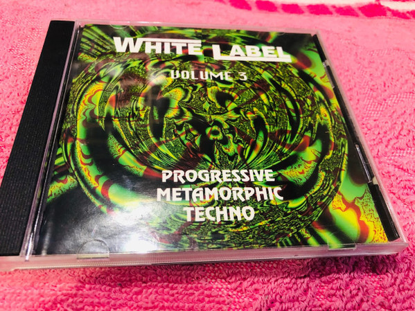 White Label Volume 3 (Progressive Metamorphic Techno)