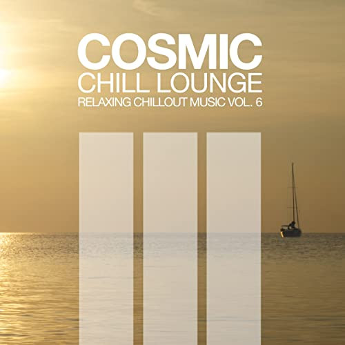 Cosmic Chill Lounge Relaxing Chillout Music Vol.6