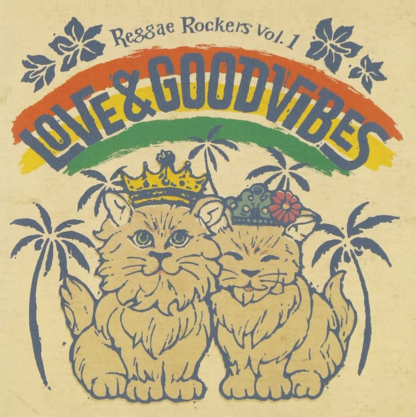 Love & Good Vibes - Reggae Rockers Vol.1 