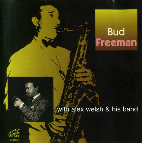 Bud Freeman With Alex Welsh & His Band