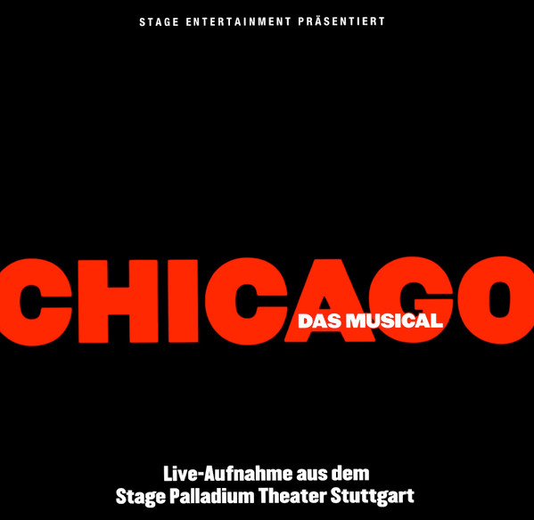 Chicago - Original Stuttgart Cast