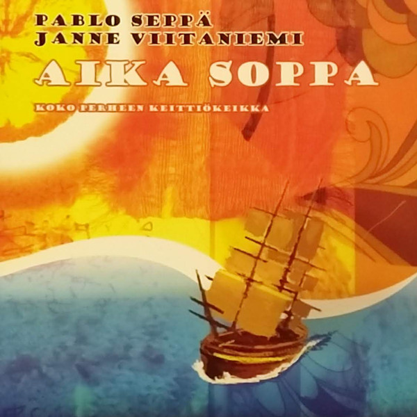Aika Soppa - Koko Perheen Keittiökeikka