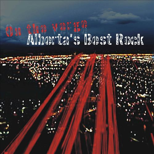 On The Verge: Alberta's Best Rock