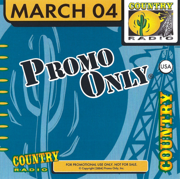 Promo Only Country Radio: March 2004