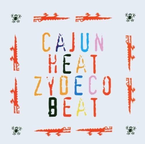 Cajun Heat, Zydeco Beat