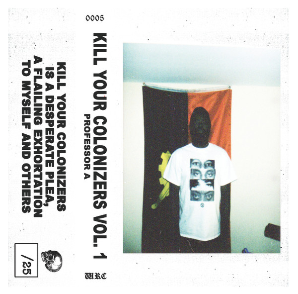 Kill Your Colonizers Volume 1