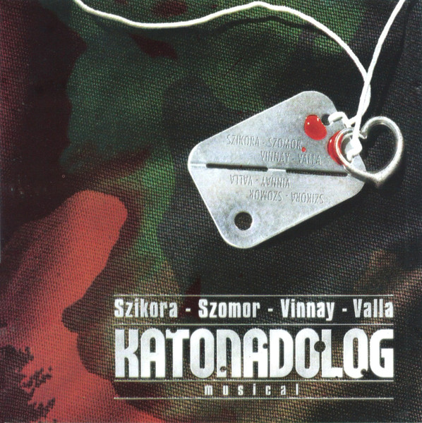 Katonadolog - Musical